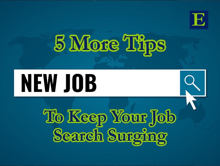 5 More Tips to Keep Your Job Search Surging text over globe image with NEW JOB in search bar and ECLARO mark