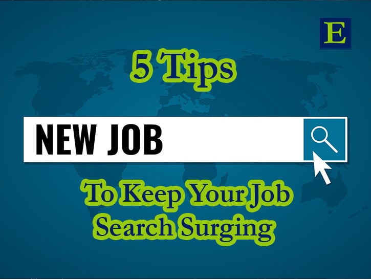 5 Tips to Keep Your Job Search Surging text beneath a search bar with New Job in it layed over a blue world map with ECLARO E mark