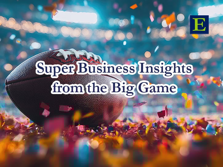 Football on field with falling confetti and text Super Business Insights from the Big Game and E mark
